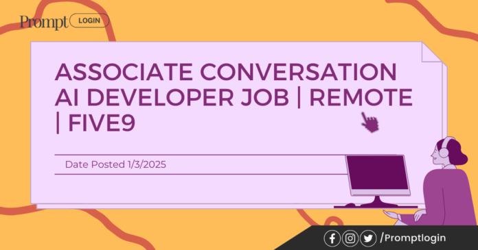 Associate Conversation AI Developer job opportunity at Five9, showcasing remote work possibilities with an appealing graphic design featuring a person working on a computer.
