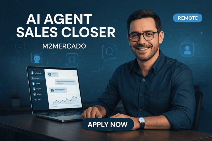 Remote AI Agent Sales Closer job opportunity at M2Mercado with modern workspace and call-to-action to apply now